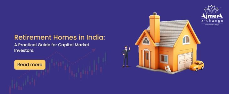 Retirement Homes in India: A Practical Guide for Capital Market Investors